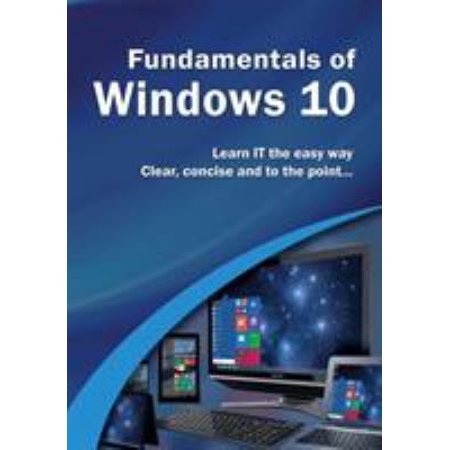 Pre-Owned Fundamentals of Windows 10 (Paperback) 0993298184 9780993298189