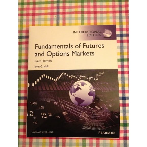 Pre-Owned Fundamentals of futures and Options Markets (Paperback) 0133382850 9780133382853