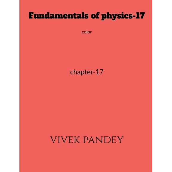Fundamentals of physics-17 color, (Paperback)