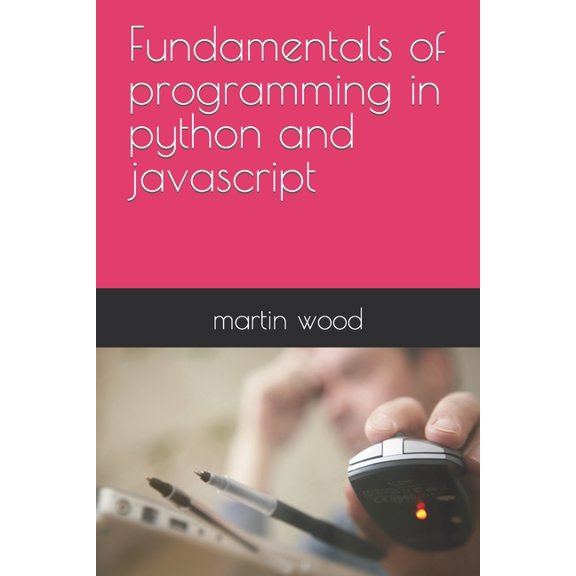 Fundamentals of programming in python and javascript (Paperback)