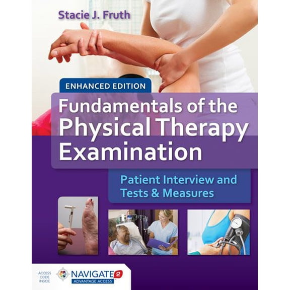 Pre-Owned Fundamentals of the Physical Therapy Examination + Navigate 2 Advantage Access