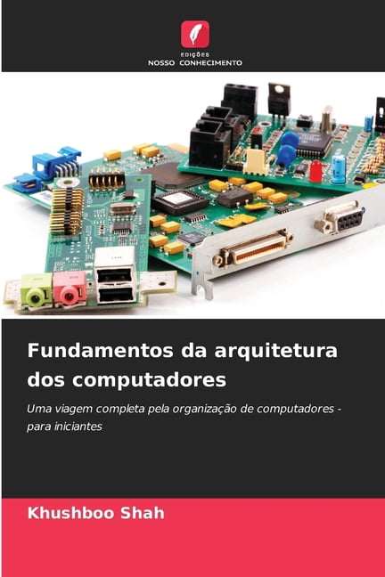 Fundamentos da arquitetura dos computadores, (Paperback)