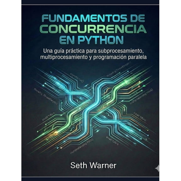 Fundamentos de concurrencia en Python, (Paperback)