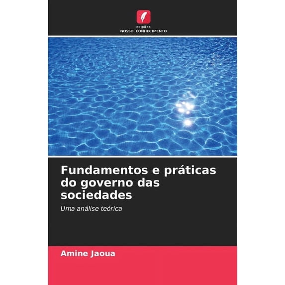 Fundamentos e práticas do governo das sociedades (Paperback)