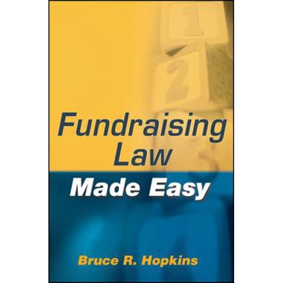 Pre-Owned Fundraising Law Made Easy (Hardcover) 0470503785 9780470503782