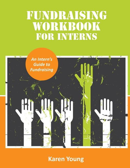 Fundraising Workbook for Interns Paperback