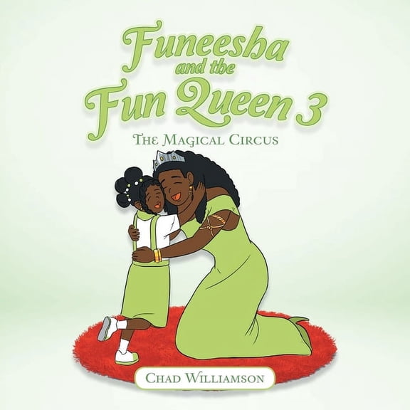 Funeesha and the Fun Queen 3: The Magical Circus, (Paperback)