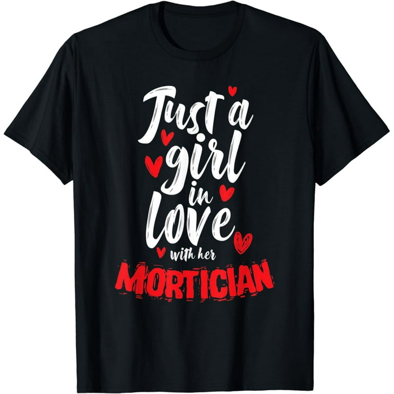 Woman Embalmer Mortician T Shirt Woman Embalmer Mortician T Shirt
