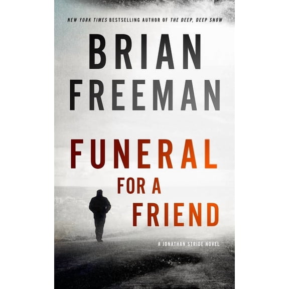 Pre-Owned Jonathan Stride Funeral for a Friend: A Jonathan Stride Novel, Book 10, (Hardcover)
