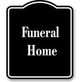thumbnail image 1 of Funeral Home BLACK Aluminum Composite Sign 8.5''x10'', 1 of 9