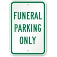 thumbnail image 1 of Funeral Parking Weatherproof Metal Sign Size: 16 x 12 Inch, 1 of 5