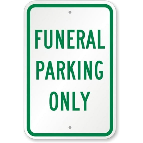 Funeral Parking Weatherproof Metal Sign Size: 16 x 12 Inch