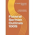 thumbnail image 1 of Funeral Sermon Outlines 100S: Sermon Outlines For Easy Preaching, 1 of 1