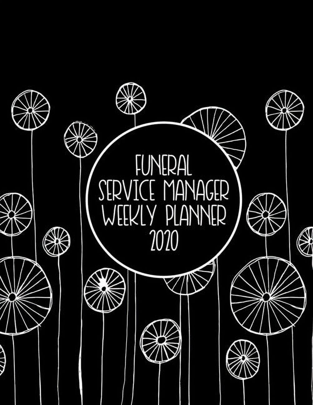 Funeral Service Manager Weekly Planner 2020 Funeral Service Manager