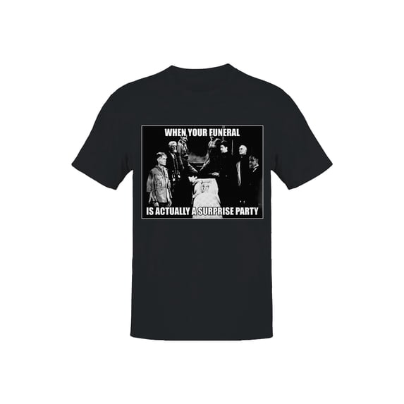 Funeral Surprise Party Humor Men's T-shirt