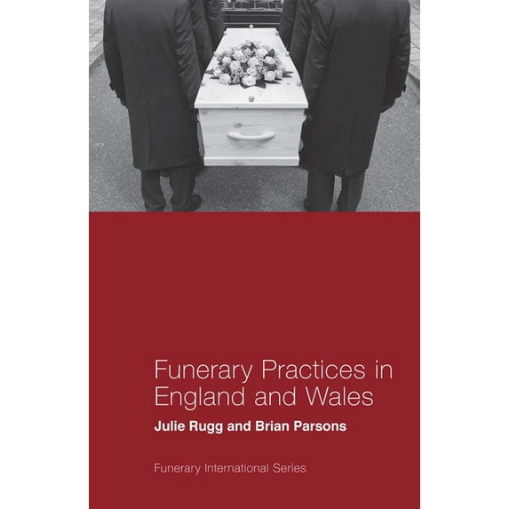 Funerary International: Funerary Practices in England and Wales (Paperback)