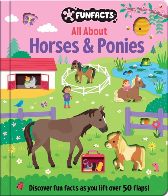 Funfacts All about Horses & Ponies: Lift-The-Flap Book: Board Book with Over 50 Flaps to Lift!, (Hardcover)