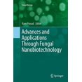 thumbnail image 1 of Fungal Biology Advances and Applications Through Fungal Nanobiotechnology, (Paperback), 1 of 1