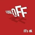 thumbnail image 1 of Funk Off - It's Ok - CD, 1 of 1