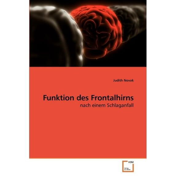 Funktion des Frontalhirns (Paperback)