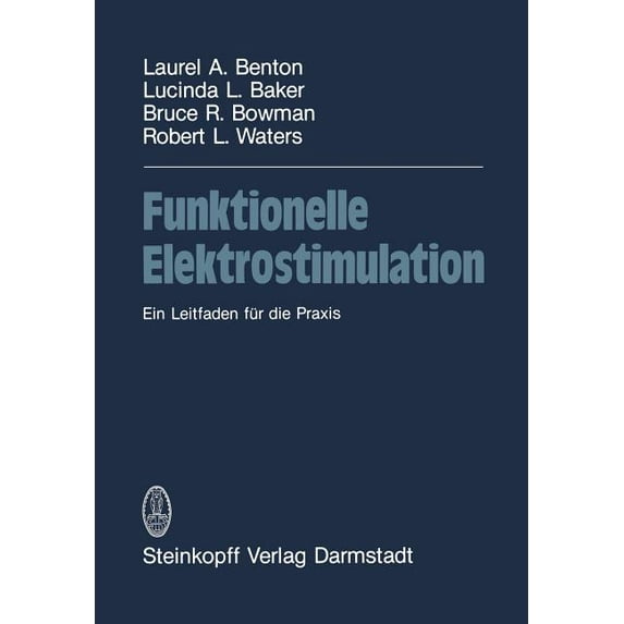 Funktionelle Elektrostimulation: Ein Leitfaden Für Die PRAXIS, (Paperback)