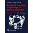 thumbnail image 1 of Funktionelle Sonographie in Gynäkologie Und Reproduktionsmedizin: Morphologie Physiologie Pathologie Neue Techniken Differentialdiagnostik Entscheidungshilfen (Paperback), 1 of 2