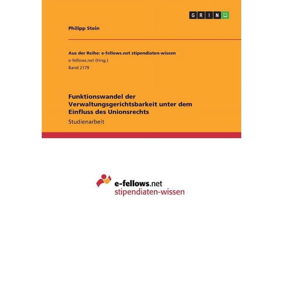 Funktionswandel der Verwaltungsgerichtsbarkeit unter dem Einfluss des Unionsrechts (Paperback)