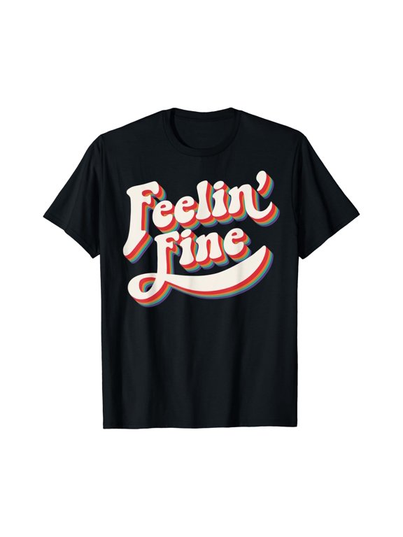 Funky 1970S Feelin' Fine T-Shirt For Groovy Funksters
