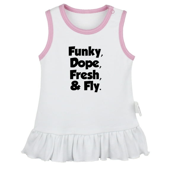 Funky Dope Fresh & Fly Funny Dresses For Baby, Newborn Babies Skirts, Infant Princess Dress, 0-24M Kids Graphic Clothes (White Sleeveless Dresses, 0-6 Months)