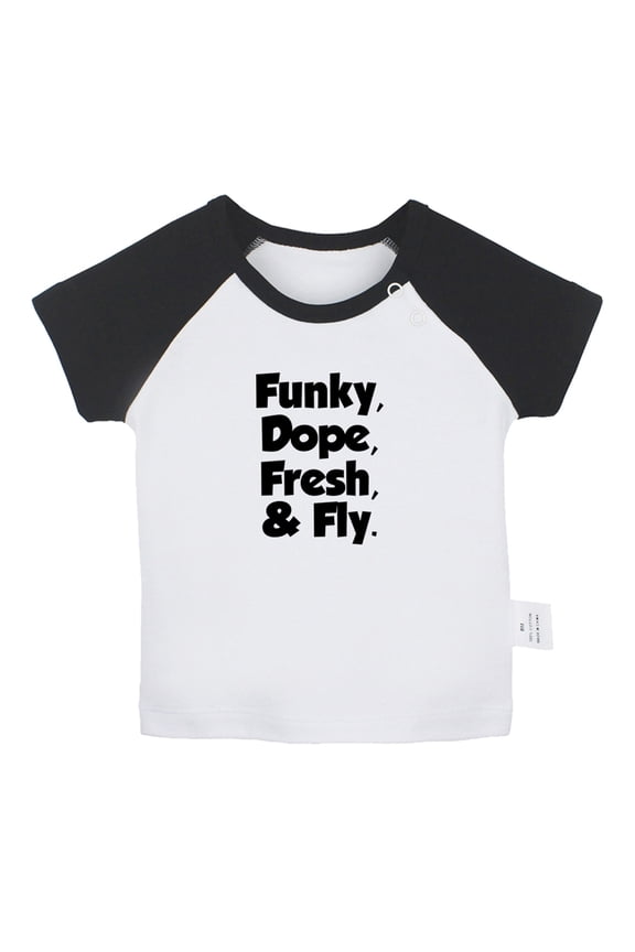 Funky Dope Fresh & Fly Funny T shirt For Baby, Newborn Babies T-shirts, Infant Tops, 0-24M Kids Graphic Tees Clothing (Short Black Raglan T-shirt, 6-12 Months)