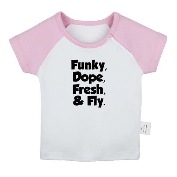 Funky Dope Fresh & Fly Funny T shirt For Baby, Newborn Babies T-shirts, Infant Tops, 0-24M Kids Graphic Tees Clothing (Short Pink Raglan T-shirt, 12-18 Months)