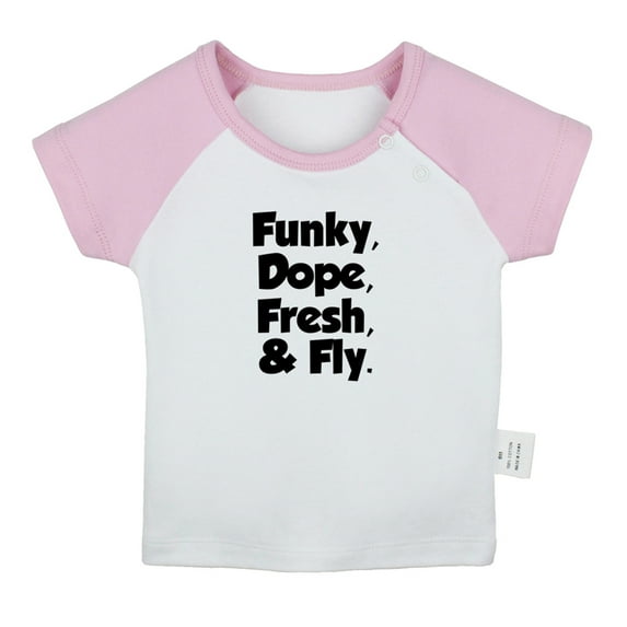 Funky Dope Fresh & Fly Funny T shirt For Baby, Newborn Babies T-shirts, Infant Tops, 0-24M Kids Graphic Tees Clothing (Short Pink Raglan T-shirt, 12-18 Months)