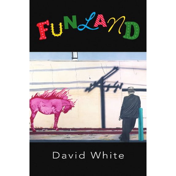 Funland Paperback 1436385776 9781436385770 David White