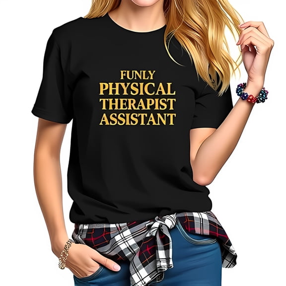 Funly Physical Therapist Assistant Cotton Short Sleeve T-Shirt - Relaxed Fit with Gold Lettering Casual Style for PT Professionals