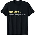 thumbnail image 1 of Funner Dex Dictionary Gooder than just FUN T-Shirt, 1 of 5