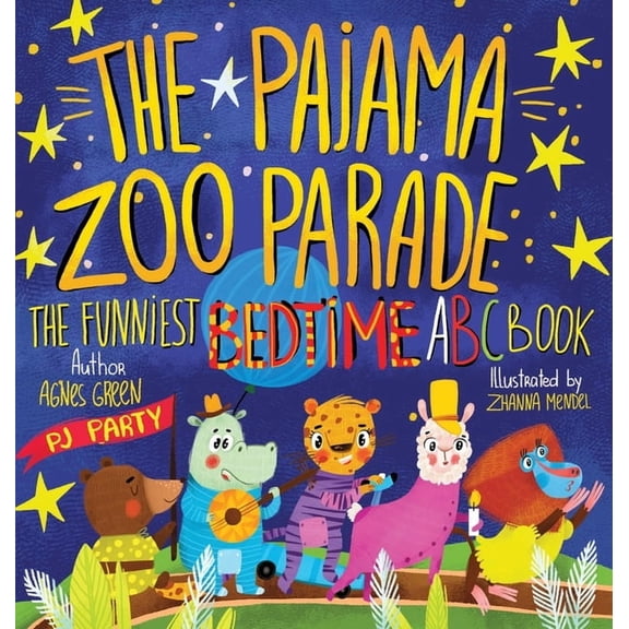 Funniest ABC Books The Pajama Zoo Parade: The Funniest Bedtime ABC Book, Book 2, (Hardcover)
