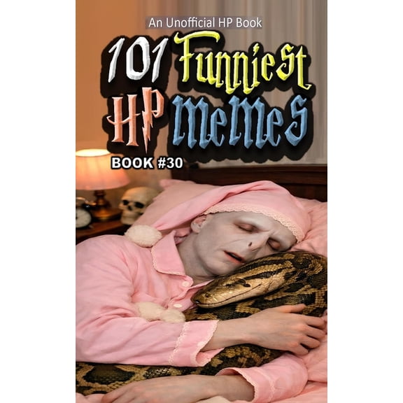 Funniest HP Memes 101 Funniest HP Memes: Book 30, (Paperback)