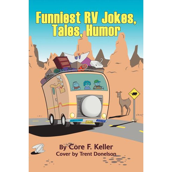 Funniest RV Jokes, Tales, Humor, (Paperback)