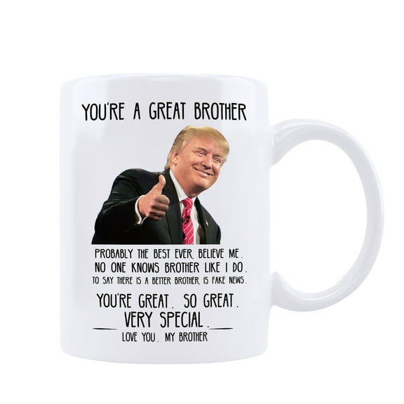 Funnil Ceramic Trump Mug for Brother, Funny Tea Cup Gift for Tea and Drinks Birthday Gag Gift White