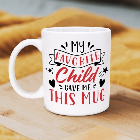 Funnil My Favorite Child Gave Me This Mug- Best Mom & Dad Novelty Birthday Gift for Parents,Ceramic Coffee mugs 11oz
