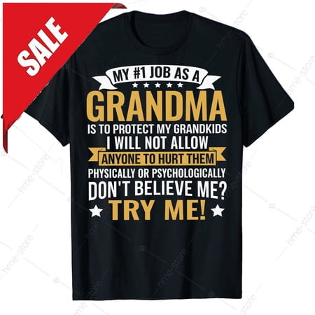 Funny 1# Grandma Job T-Shirt For Grandmother Tee Gift To Protect My Grandkids