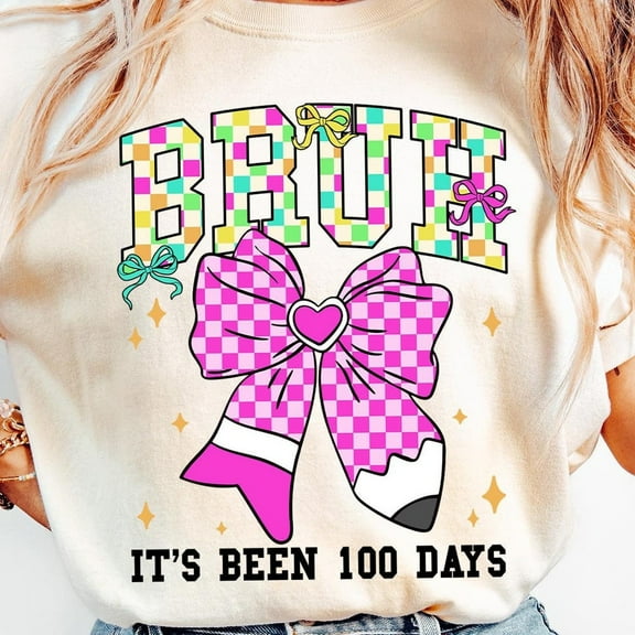 Funny 100 Days Of School Teacher Shirt, Bruh It'S Been 100 Days, Funny Teacher Shirt, Coquette Bow Teacher, Checkered Coquette, 100Th Day Unisex S-5XL Hot Trending Shirt, Vintage Birthday Gift