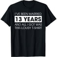 thumbnail image 1 of Funny 13th Wedding Anniversary Idea For Wife Husband T-Shirt, 1 of 3