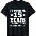thumbnail image 1 of Funny 15th Birthday Gift For-15-Year Old Teens Boys Girls Womens T-Shirt Black L, 1 of 5