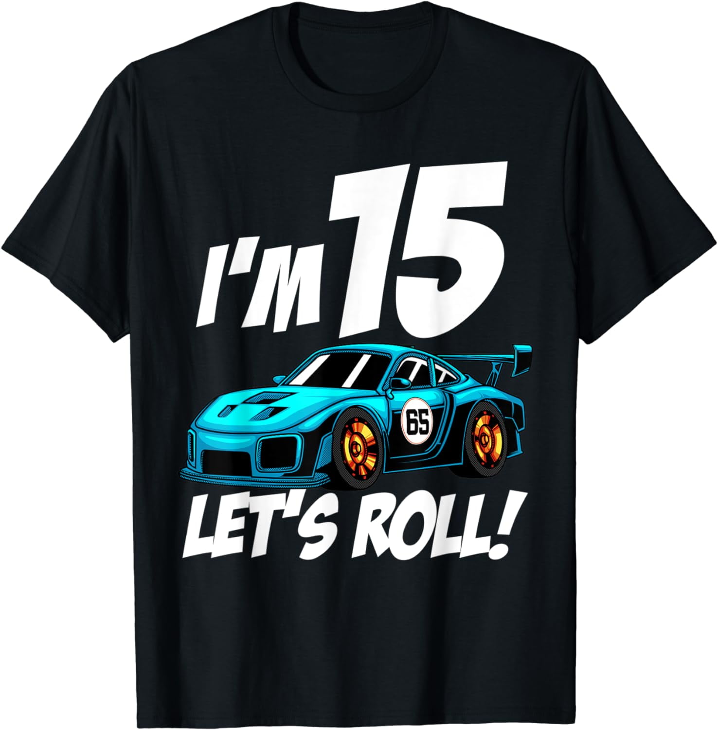 Funny 15th Birthday Gift Race Car Driver Boys 15 Years Old T-Shirt