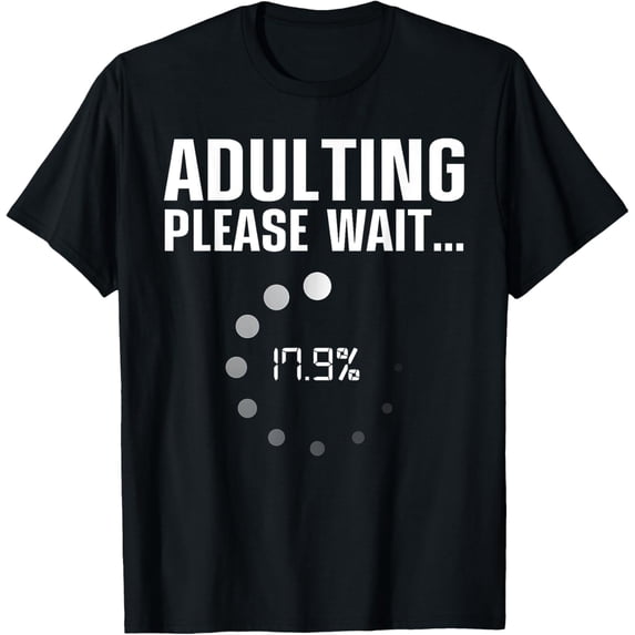 Funny 18th Birthday Adulting Art For Boys Adult 18 Year Old T-ShirtMen and women, Black T-shirt, size: Extra large