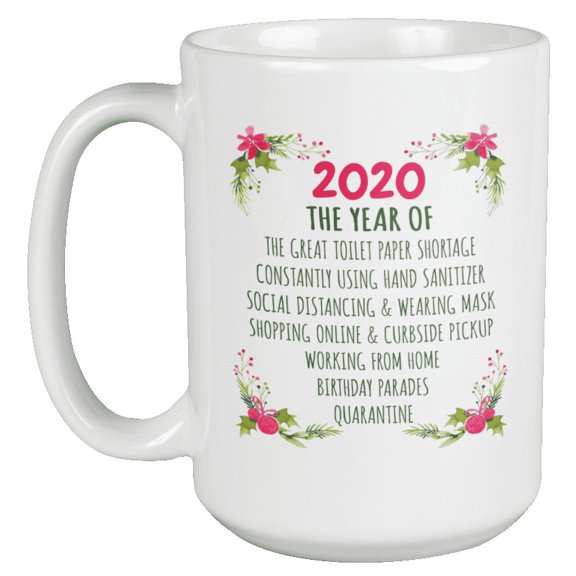 Funny 2020 Christmas Coffee & Tea Mug or Stuff for Kitchen Accessories (15oz)