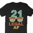 thumbnail image 1 of Funny 21st Birthday Gift Legal AF Twenty One Years Old Art Graphic Tee,for unisex up to size 5XL, 1 of 2