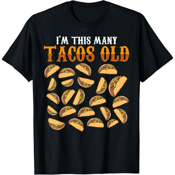 Funny 23 Year Old Taco Lovers Gag Gift, 23rd Birthday T-ShirtMen and women, Black T-shirt, size: Extra large