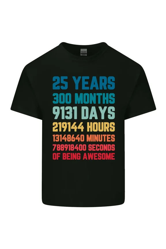 Funny 25th Birthday Gift For A 25 Year Old Man Or Woman Unisex T-Shirt